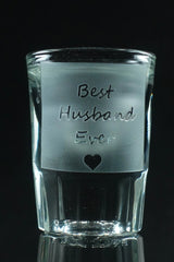 Best Husband Ever | Shot Glass Crystal House