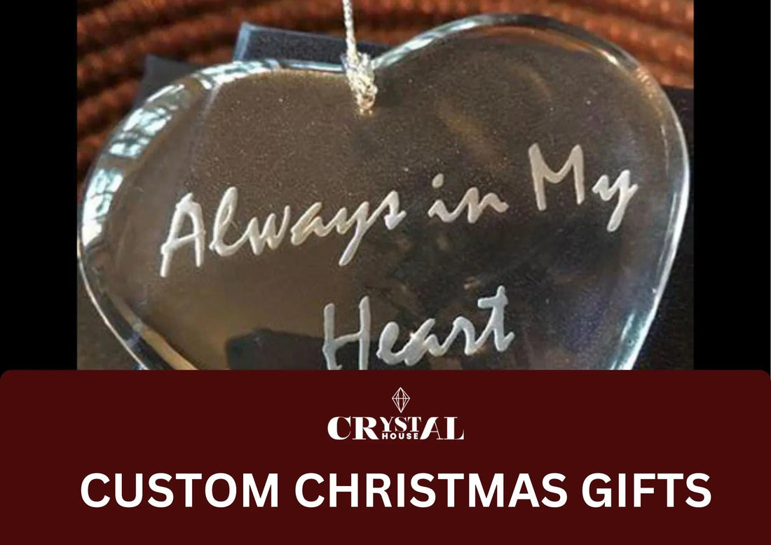 Custom Engraving Christmas Gifts at Crystal House: A Legacy of Elegance & Craftsmanship - Crystal House