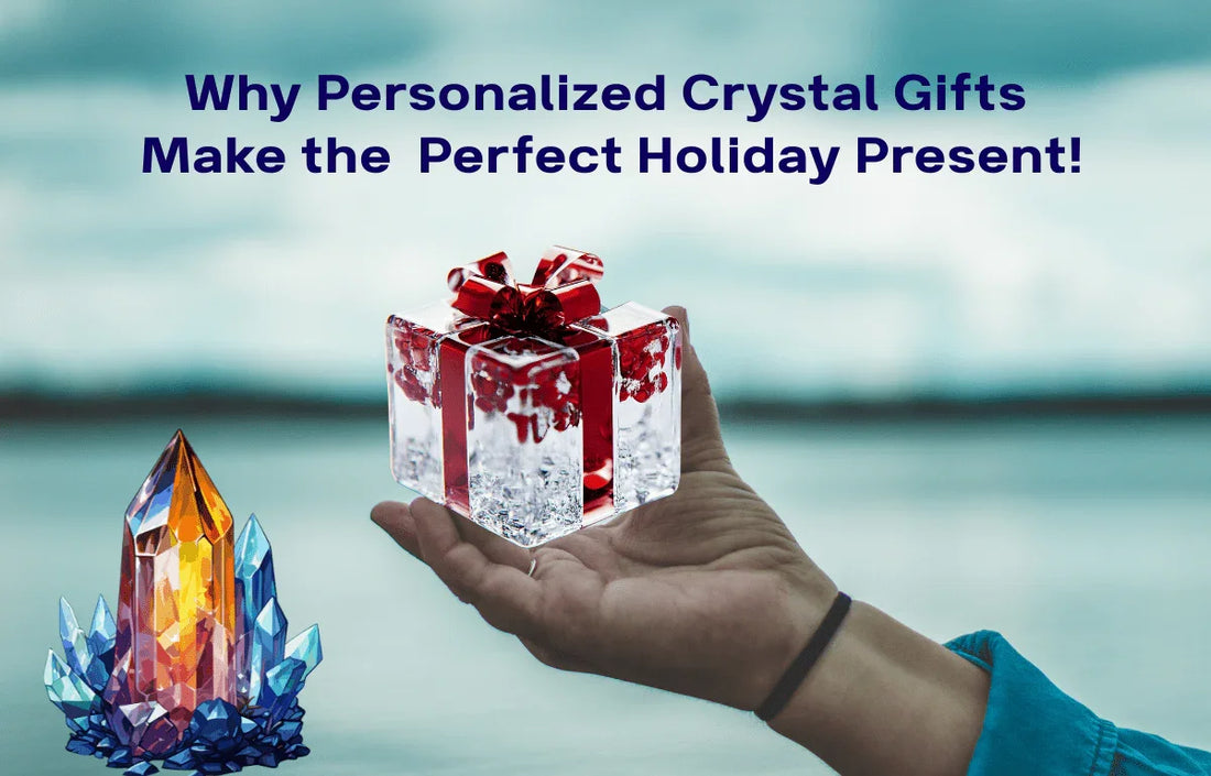 Why Personalized Crystal Gifts Make the Perfect Holiday Present - Crystal House