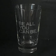 US Army slogan-Be all you can be -pint glass Crystal House