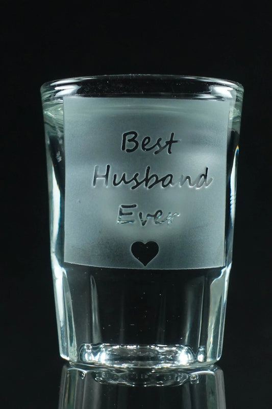 Best Husband Ever | Shot Glass Crystal House